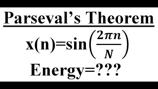 Parsevals theorem Example 1 [upl. by Lefty]