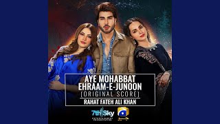 Aye Mohabbat EhraamEJunoon Original Score [upl. by Milzie939]