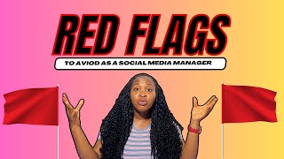 Red Flags to Avoid as a Social Media Manager🚩🚩❌ [upl. by Atela]