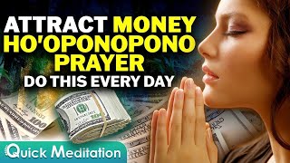 Hooponopono For Money Prayer To Attract Wealth and Abundance [upl. by Almap]