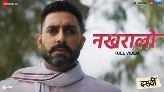 Nakhralo  Full Video  Dasvi  Abhishek Bachchan Yami Gautam  SachinJigar Mame Khan Ashish P [upl. by Latoniah]