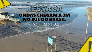 RESSACA DO MAR  ONDAS CHEGAM A 3m NO SUL DO BRASIL [upl. by Ahsinak448]