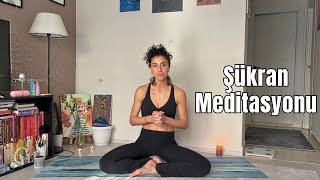 Kısa Bir Meditasyon  Şükran Meditasyonu [upl. by Osborn715]