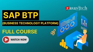 SAP BTP Business Technology Platform Full Course  ZaranTech [upl. by Edina]