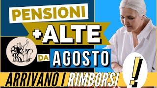 🔵 PENSIONI PIÙ ALTE da AGOSTO a NOVEMBRE 👉 CONFERMATO❗️ARRIVANO i RIMBORSI sul CEDOLINO 📈 [upl. by Nyrahtak]