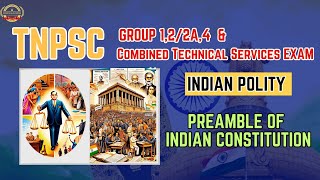 TNPSC GROUP 122A4 amp Combined Technical Services Exam  INDIAN POLITY  PREAMBLE OF CONSTITUTION [upl. by Arob929]