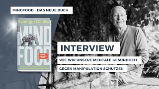 Ruediger Dahlke  Wie schützen wir uns vor Manipulation Interview zum neuen Buch quotMindfoodquot [upl. by Klaus]