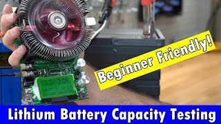 Beginner Friendly Lithium Battery Capacity Test Method [upl. by Ivor]