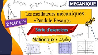 Pendule pesant Tous les examens nationaux  2h  جميع وطنيات النواس الوازن  SM  PC [upl. by Emerick]