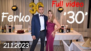 Ferko 30 full video 2112023 [upl. by Carolan]