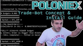 Poloniex Trade Bot  Concept amp Install Guide [upl. by Zoba]