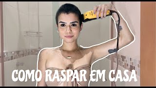 COMO RASPAR O CABELO EM CASA  TUTORIAL HONESTÃƒO  CAMILA GALDINO [upl. by Frohman]