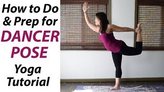 How to Do Dancer Pose  Yoga Tutorial [upl. by Htor]