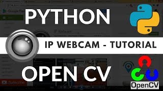 IP Webcam  Use Mobile Camera As Webcam With OpenCV Python  Tutorial  Unwired Learning [upl. by Egan]