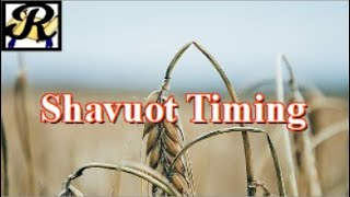 The Problem of Timing Shavuot and Firstfruits [upl. by Elder868]