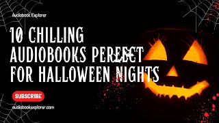 10 Chilling Audiobooks Perfect for Halloween Nightmp4 [upl. by Alimrahs]