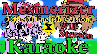 Karaoke 「Mesmerizer Official English Version」 Will Stetson x rachie  Guide Music  Duo or Solo [upl. by Kirshbaum]