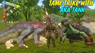 ARK SURVIVAL EVOLVED  TAME TRIKE WITH HELP OF MY TANK 😂 EP08  OneClue Gaming [upl. by Tracy781]