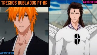 Trechos de Ichigo vs Aizen Batalha Final Dublado FULL HD Dublado PTBR  Bleach [upl. by Yenhoj]