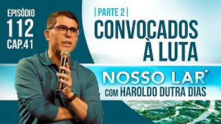 091  NOSSO LAR CAP33  LIVE COM HAROLDO DUTRA DIAS [upl. by Domenico]