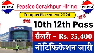 pepsico company Gorakhpur  pepsico company Gida Gorakhpur job  Lastest job vacancy pepsi Company [upl. by Sheila]