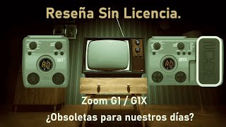 Reseña sin licencia Zoom G1  G1X [upl. by Henka]