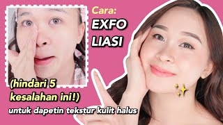 CARA EXFOLIASI YG BENAR agar TEKSTUR KULIT BERHASIL HALUS❤️ 5 Kesalahan yang HARUS dihindari [upl. by Whorton949]