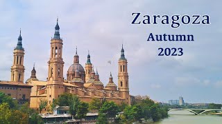 AUTUMN IN ZARAGOZA Spain 2023 🇪🇸 Monumental Divine amp Delicious [upl. by Lombardy]