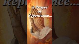 Prayer of Repentance [upl. by Fessuoy]