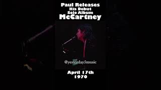 PAUL MCCARTNEY Releases Debut Solo Album MCCARTNEY 💽  April 17th 1970 shorts [upl. by Nahguav83]