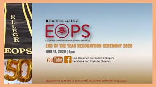 Foothill Colleges EOPS End of the Year Recognition Ceremony 2020 [upl. by Alokin121]