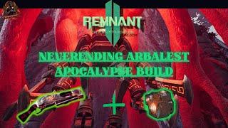 Remnant 2  OP Corrupted Arbalest Apocalypse Build [upl. by Ellezaj]