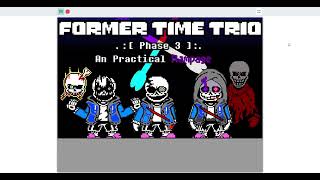 Former time trio phase 3 An practical rampage old [upl. by Holzman]