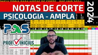 NOTAS DE CORTE  PAS UNB 2024  PSICOLOGIA  AMPLAUNIVERSAL [upl. by Enail521]