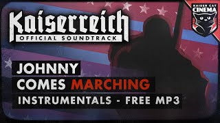 INSTRUMENTALS Johnny Comes Marching  Kaiserreich The Divided States OST  Lavito [upl. by Goulden512]