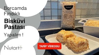 Borcamda fındıklı bisküvi pastası yapalım [upl. by Morvin539]