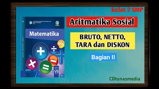 Aritmatika Sosial Bruto Netto Tara amp Diskon  Matematika Kelas 7 SMP  Bab 6  Bagian 2 [upl. by Assiram]