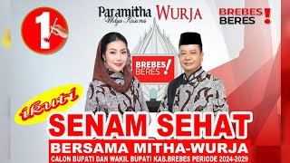 Senam Sehat Bersama Mitha  Wurja  Cabup amp Cawabup Brebes 20242029  Brebes Selatan 🇲🇨 [upl. by Michaeu]