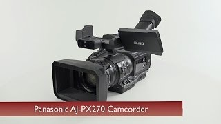 Panasonic  AJPX270 Camcorder [upl. by Yelda263]