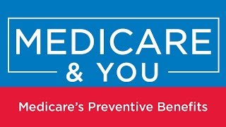 Medicare amp You Medicares Preventive Benefits [upl. by Urania]