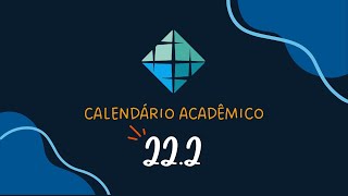 Calendário Acadêmico 20222 [upl. by Hawkins235]