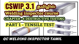 CSWIP 31 CHAPTER 4 DESTRUCTIVE TESTING PART 1 Tensile test  how to perform mechanical tests DT [upl. by Jacinda]