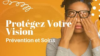 Les Secrets pour garder vos yeux en bonne santé [upl. by Brottman]