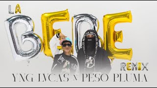 Yng Lvcas amp Peso Pluma  La Bebe Remix Video Oficial  YouTube Music [upl. by Kornher253]