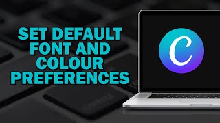 How To Set Default Font And Colour Preferences In Canva Quick Tutorial [upl. by Patt]