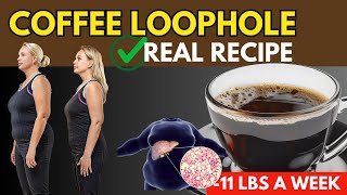 COFFEE LOOPHOLE RECIPE 🔥 STEP BY STEP ✅ 7 SECOND COFFEE LOOPHOLE DIET  Coffee Loophole Weight Loss [upl. by Desdemona]