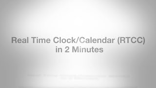 Real Time Clock Calendar RTCC in 2 minutes [upl. by Lahsiv]