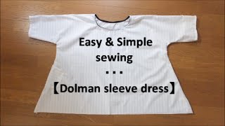 DIY Easy way to make 【Dolman Sleeve Dress】 [upl. by Babita]