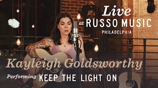 Kayleigh Goldsworthy  Keep the Light On  Live at Russo Music Philadelphia [upl. by Suchta]