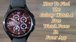 How To Find Free Galaxy Watch 4 Facer Watch Faces Reviewed On This Channel [upl. by Annerol526]